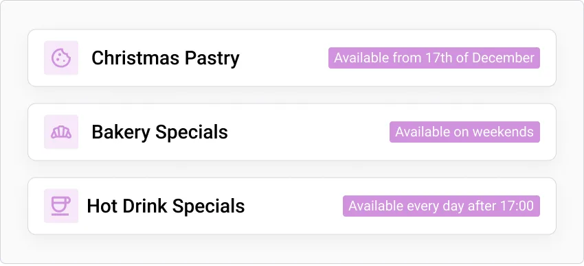 Special availability rules: Christmas Pastry from 17 December, Bakery Specials at weekends, Hot Drinks after 17:00